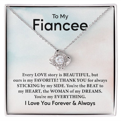 To My Fiancée Every  Love Story Is Beautiful, I Love You Forever And Always