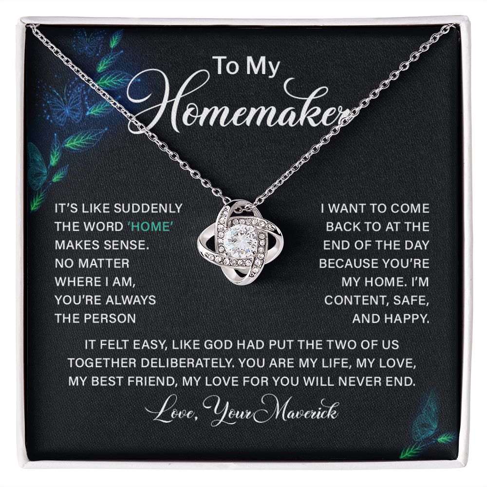 To My Homemaker, My Best Friend My Love For You Will Never End Love, Your Maverick