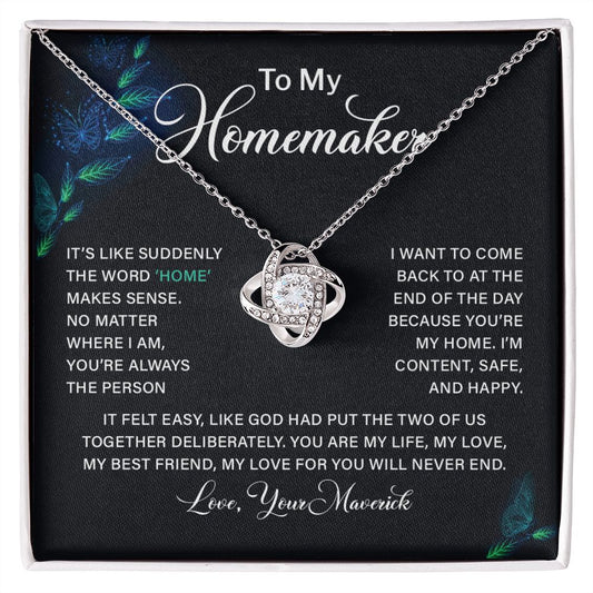 To My Homemaker, My Best Friend My Love For You Will Never End Love, Your Maverick