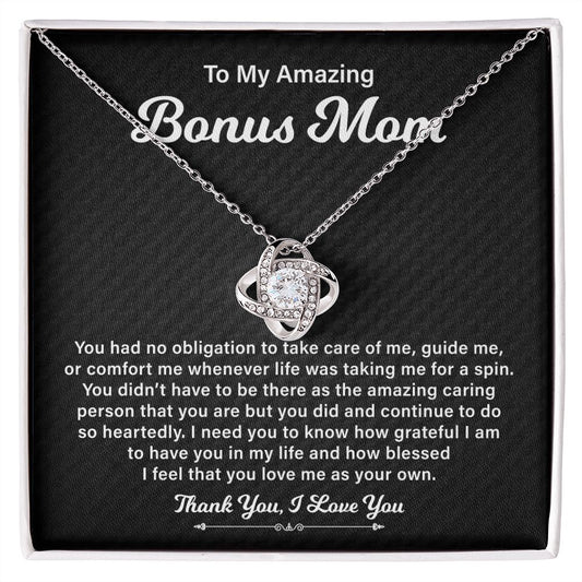 To My Amazing Bonus Mom I Feel That You Love Me As Your Own. Thank You, I love You