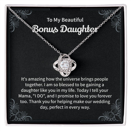 To My Beautiful Bonus Daughter I Am So Blessed To Be Gaining A Daughter Like You In My Life