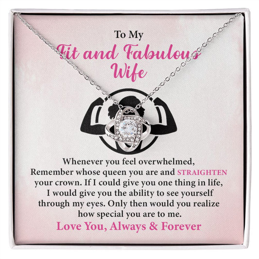To My Fit And Fabulous Wife I Would  Give You The Ability To See Yourself Through My Eyes