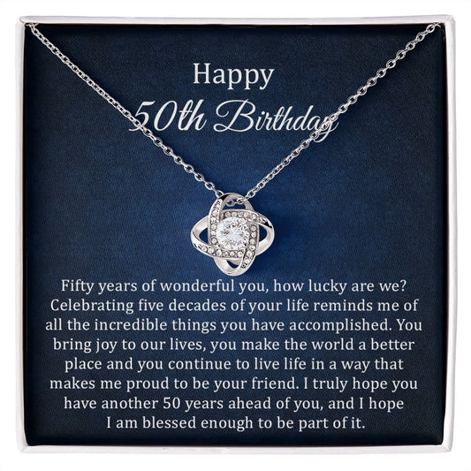 Happy 50th Birthday I Hope I Am Blessed Enough To Be Part Of It
