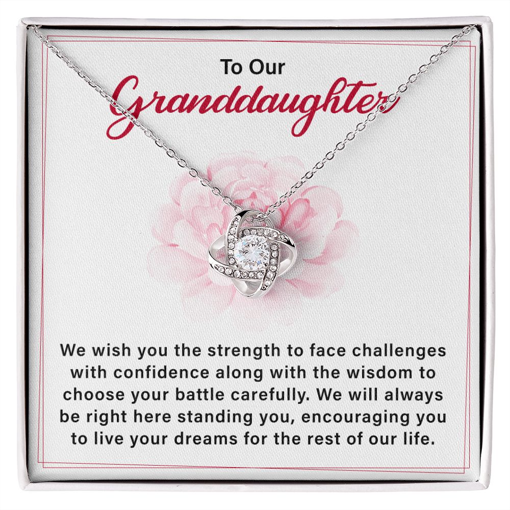 To Our Granddaughter, We Wish You The Strength To Face Challenge With Confidence