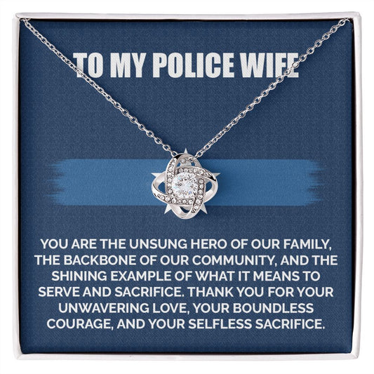 To My Police Wife Your Boundless Courage, And Your Selfless Sacrifice