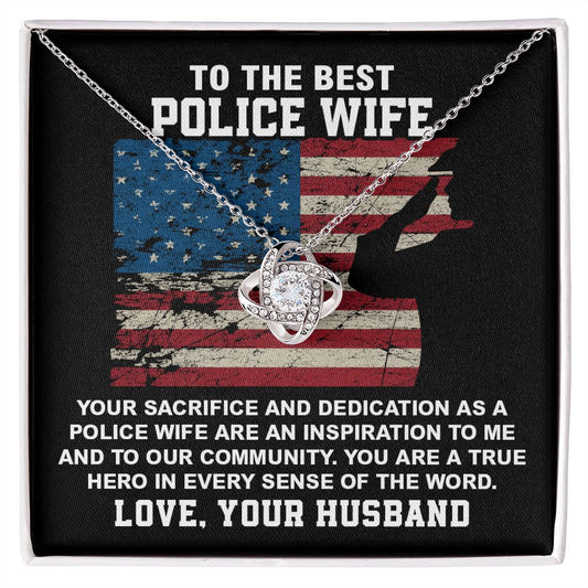 To The Best Police Wife Hero In Every Sense OF The Word Love, Your Husband