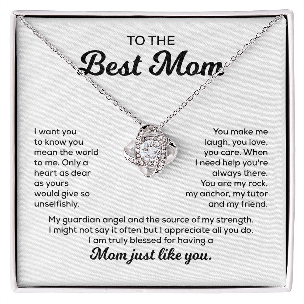 To My Best Mom I Might Not Say It Often But I Appreciate All You D, Mom Just Like You