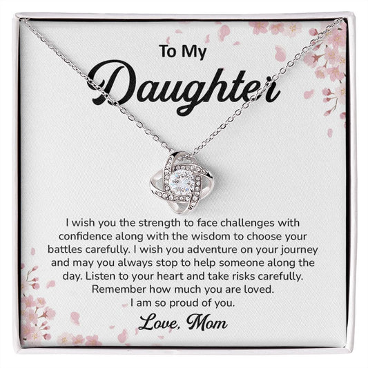 To My Daughter Listen To Your Heart And Take Risk Carefully, Love Mom