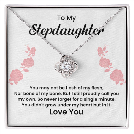 To My Stepdaughter You Didn't Grow Under My Heart But In It, Love You