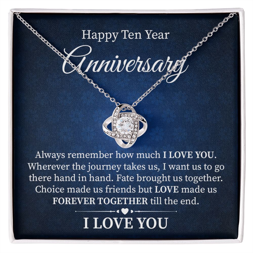 Happy 10 Year Anniversary Fate Brought Us Together I Love You