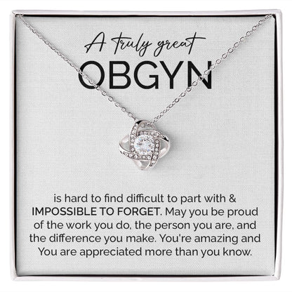 A Truly Great OBGYN You're Amazing And You Are Appreciated More Than You Know