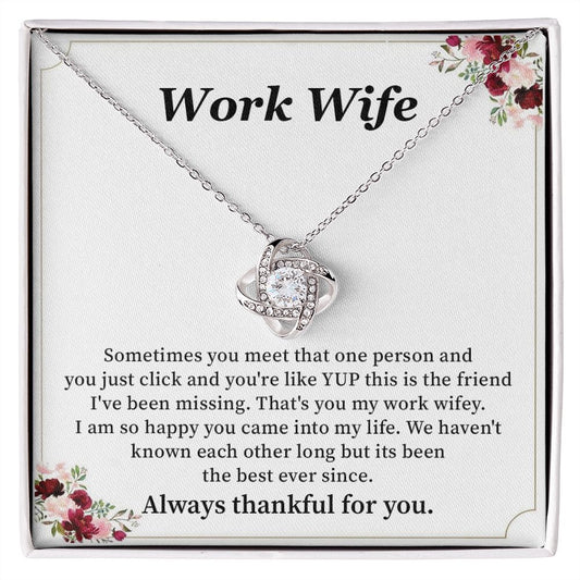 Work Wife We Haven't Known Each Other Long, Always Thankful For You