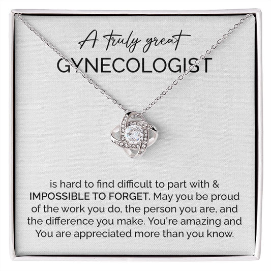 A Truly Great Gynecologist You're Amazing And You Are Appreciated More Than You Know