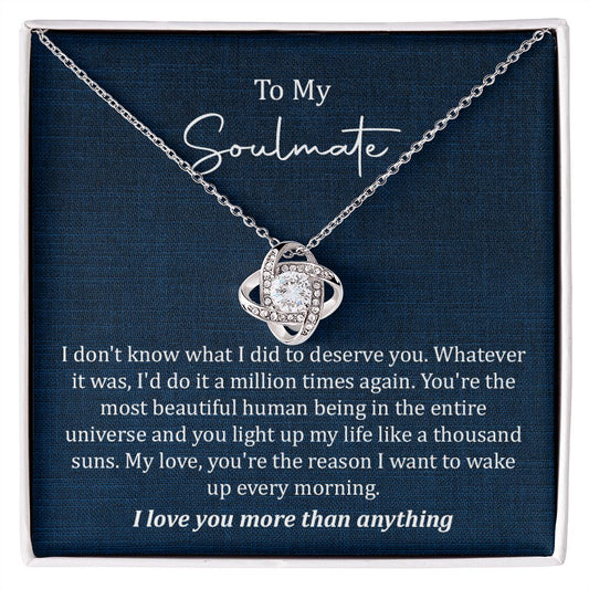 To My Soulmate My Love, You're The reason I Want To Wake Up Every Morning, I Love You More Than Anything