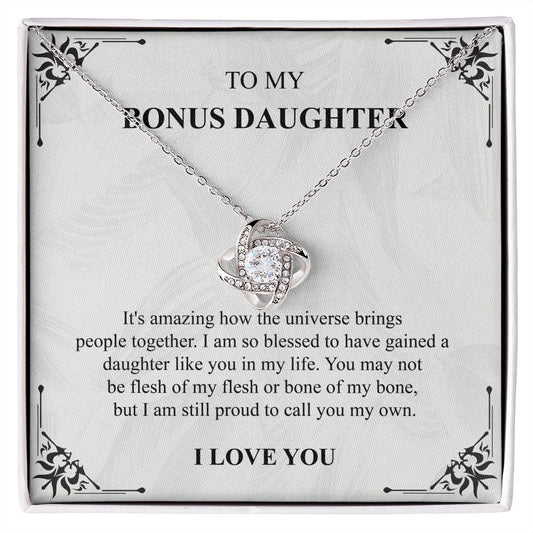 TO My Bonus Daughter I Am So Blessed To Have Gained A Daughter Like you In My Life