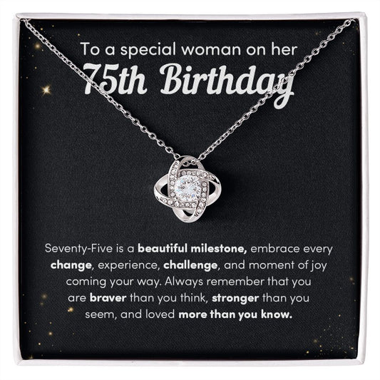 To A Special Woman On Her 75th Birthday Seventy-Five Is A beautiful Milestone