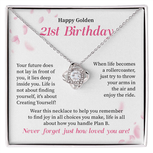 Happy Golden 21th birthday, Never Forget Just How Loved You  Are