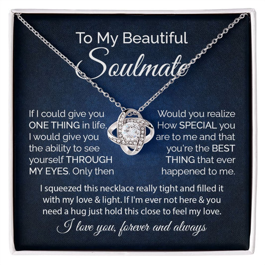 To My Beautiful Soulmate If I Could Give You One Thing In Life, Heartfelt Gifts With Message Card For Birthday Christmas