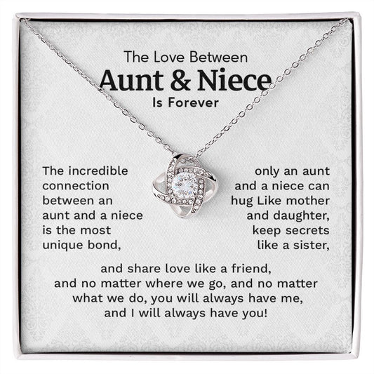 The Love Between Aunt & Niece Is Forever You Will Always Have Me and I Will Always Have You
