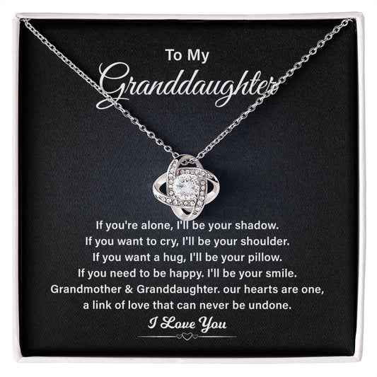 To My Granddaughter If You are alone, I'll Be Your Shadow