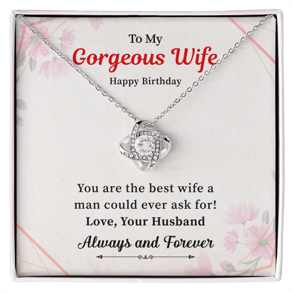 To My Gorgeous Wife Happy Birthday Always And Forever Love, Your Husband