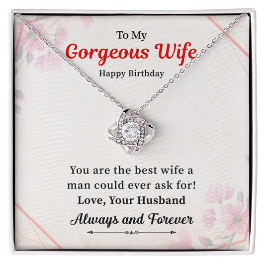 To My Gorgeous Wife Happy Birthday Always And Forever Love, Your Husband