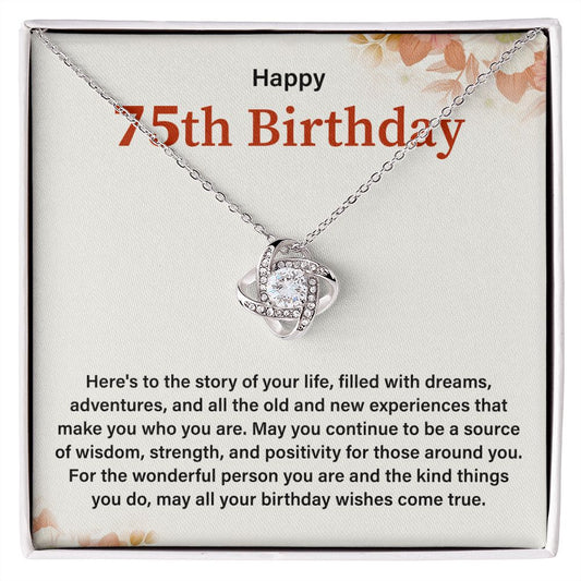 Happy 75th Birthday For The Wonderful Person You Are And The Kind Things You Do