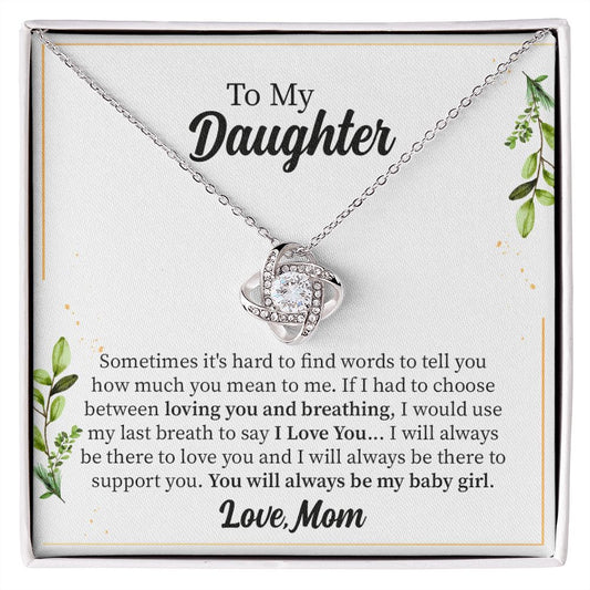 To My Daughter You Will Always Be My  Baby Girl From Mom/Dad