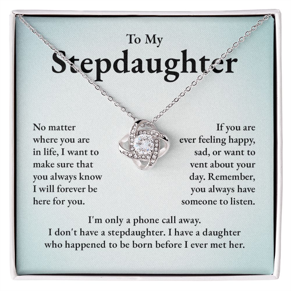 To My Stepdaughter I Want To Make Sure That You Always Know I Will Forever Be Here For You