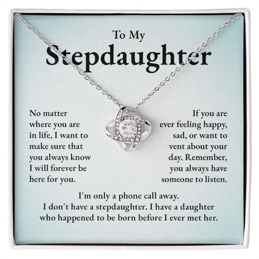 To My Stepdaughter I Want To Make Sure That You Always Know I Will Forever Be Here For You