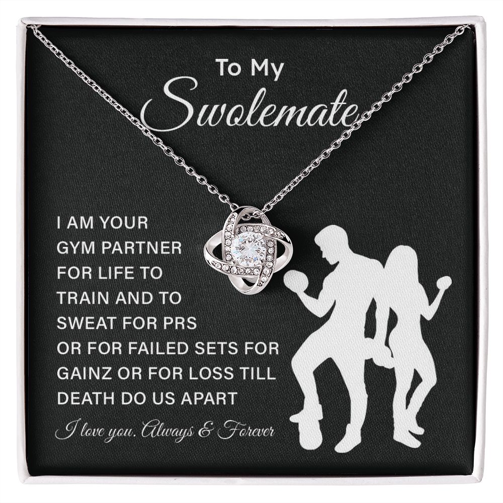 To My Swolmate I Am Your GYM Partner For Life To Train