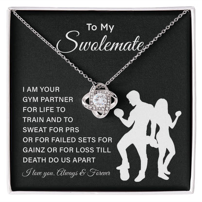 To My Swolmate I Am Your GYM Partner For Life To Train