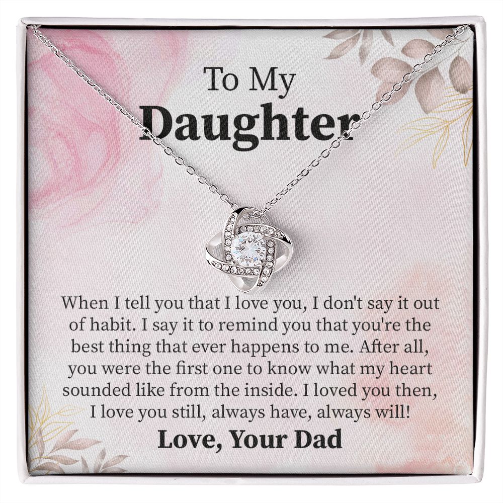 To My Daughter I Love You Still Always Have From Dad/Mom