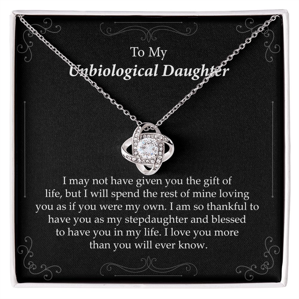 To My Unbiological Daughter I love You More Than You Will Ever Know