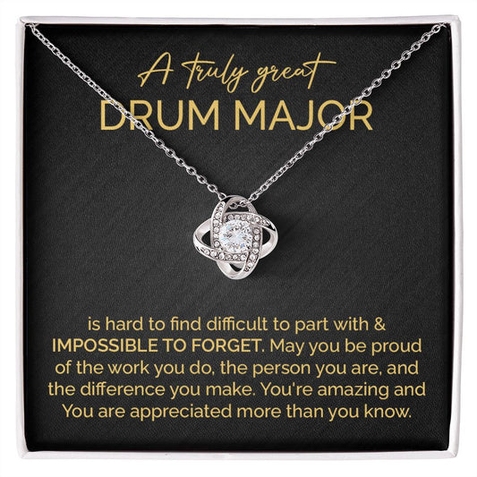 A Truly Great Drum Major You're Amazing And You Are Appreciated More Than You Know