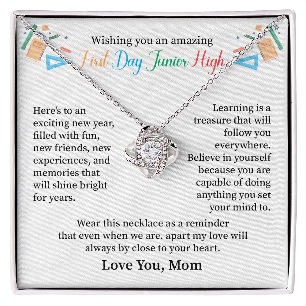 Wishing You An Amazing First Day Junior High, Love You Mom