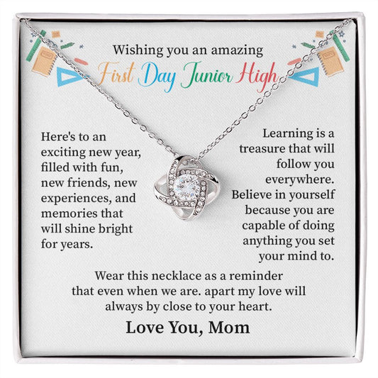 Wishing You An Amazing First Day Junior High, Love You Mom