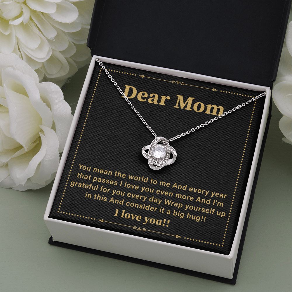 Dear Mom, I Love You Even More And I'm Grateful For you Every Day Wrap Yourself