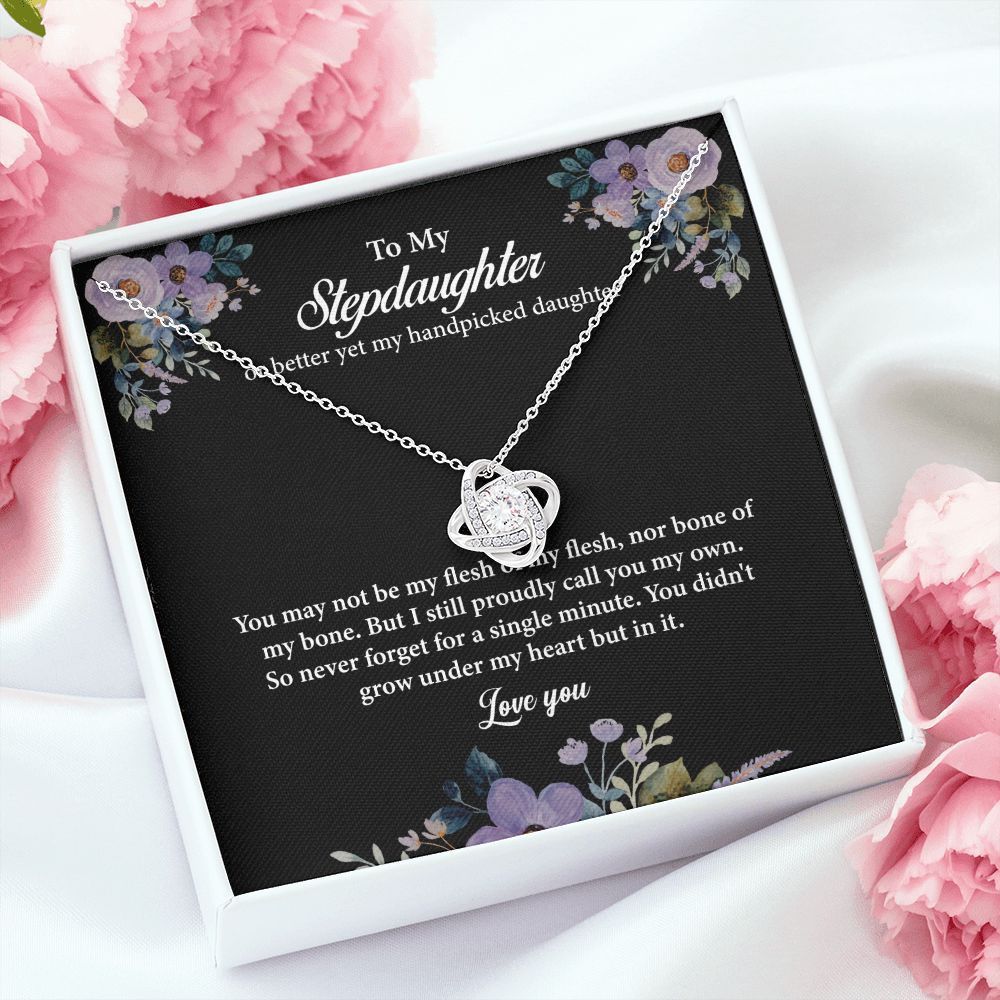 To My Stepdaughter or Better Yet My Handpicked Daughter So Never Forget For A Single  Minute