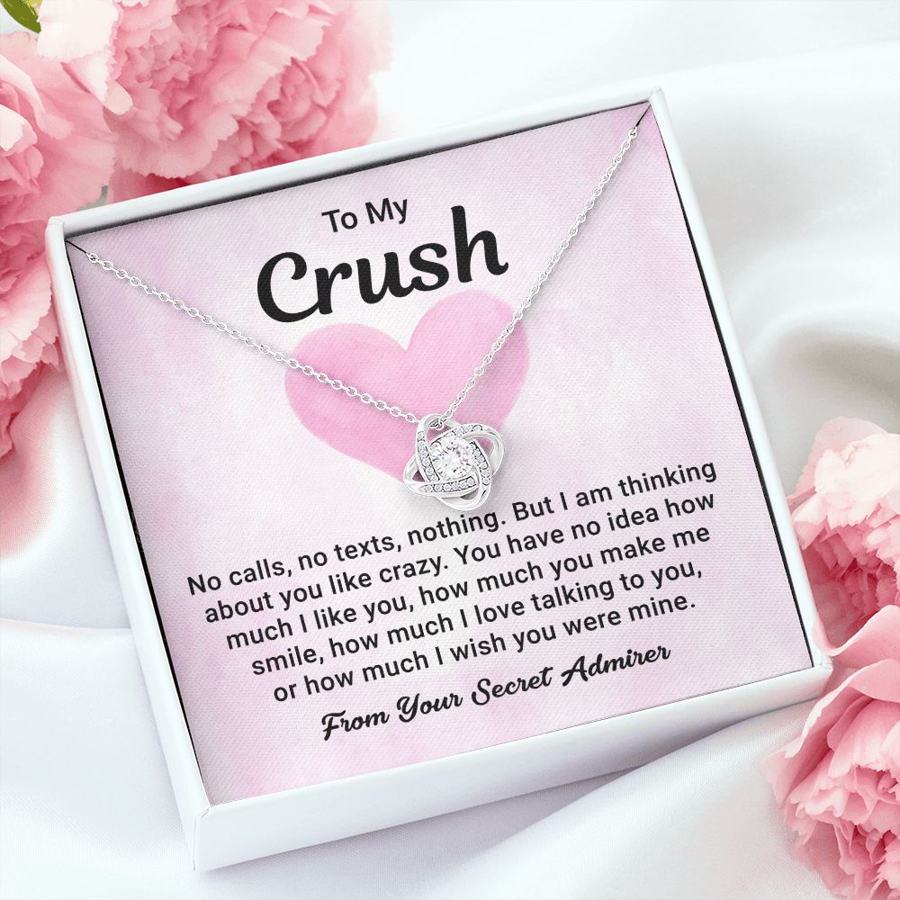 To My Crush How Much I Love Talking To You From Your Secret Admirer