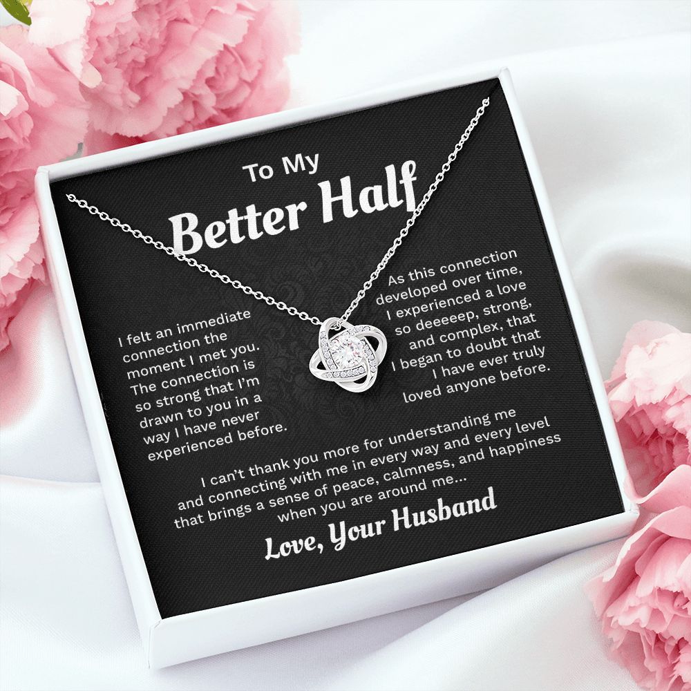 To My Better Half I Have Ever Truly loved Anyone Before