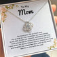 To My Mom I Love You Mom With All My Heart There's No One Quite Like you