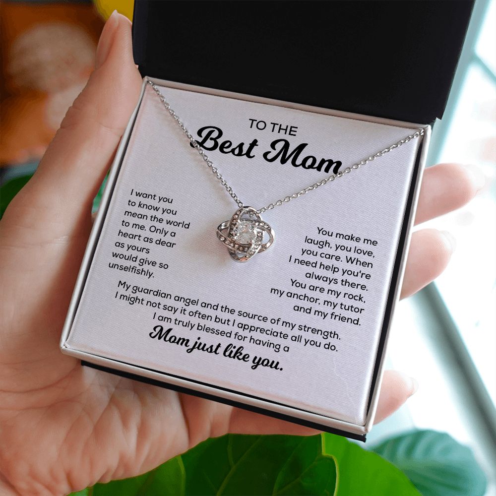 To My Best Mom I Might Not Say It Often But I Appreciate All You D, Mom Just Like You