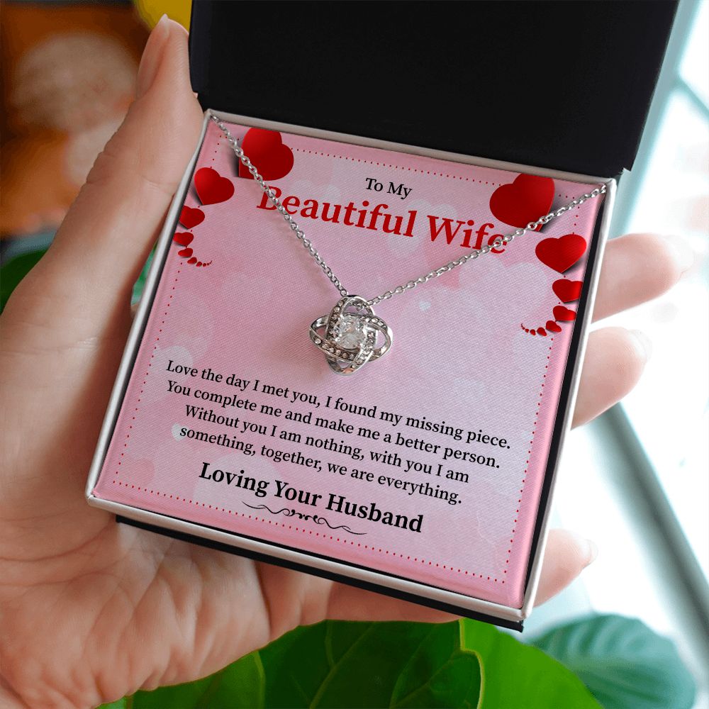 To My Beautiful Wife Love The Day I Meet You, I found My Missing Piece Your Husband
