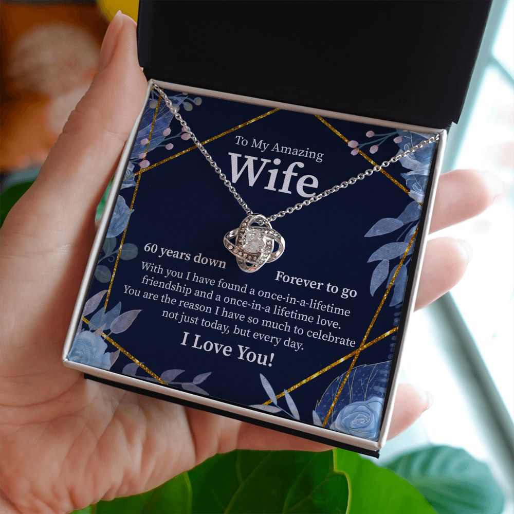 To My Amazing Wife 60 Years Down Forever To Go I Love You