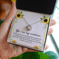 You Are My Sunshine Necklace with Sunflower Message