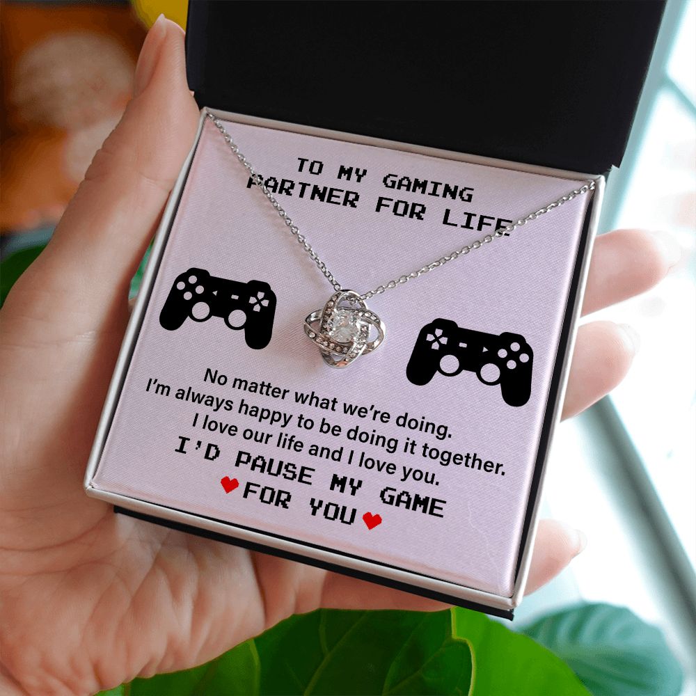 To My Gaming Partner For Life I'm Always Happy To Be Doing It Together
