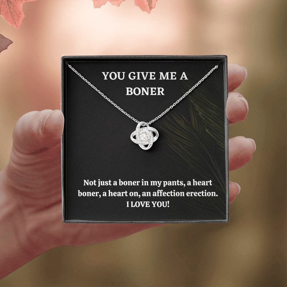 You Give Me A Boner, I Love You