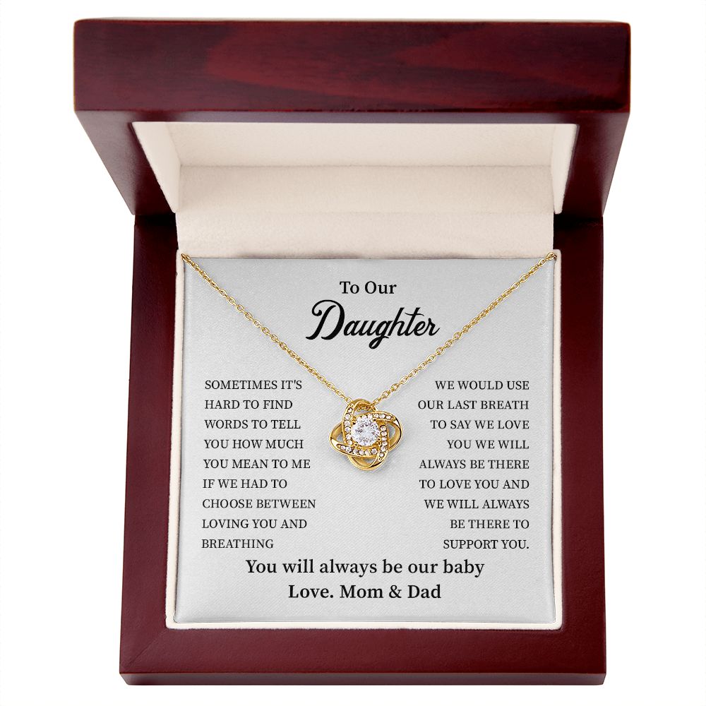 To Our Daughter Sometimes It's Hard To Find Words To Tell You, Love Knot Necklace Gift For Birthday Valentine's Day Anniversary