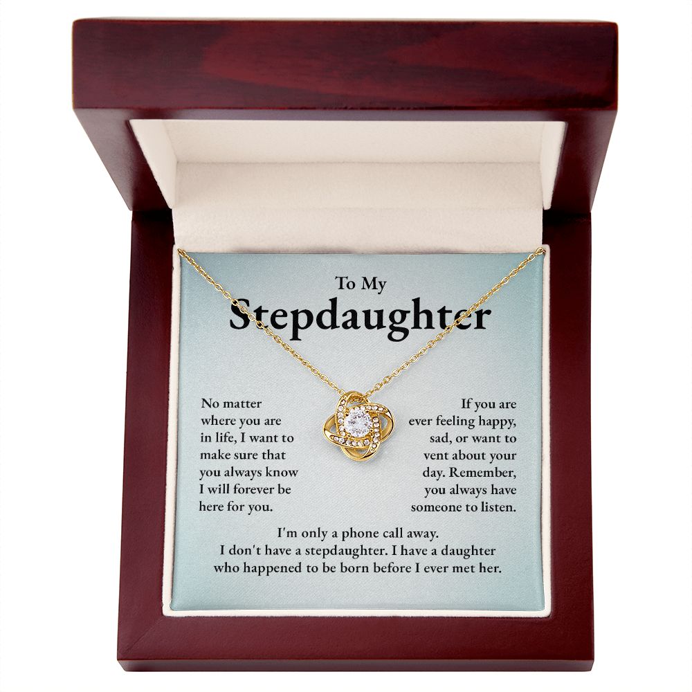 To My Stepdaughter I Want To Make Sure That You Always Know I Will Forever Be Here For You